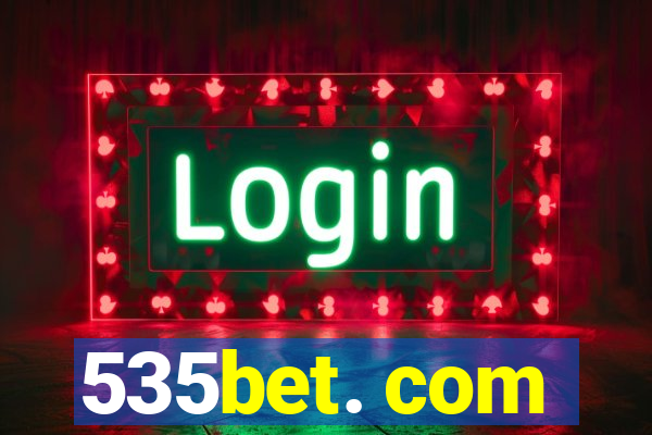 535bet. com